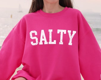 Salty Sweatshirt, Stay Salty Vacation sweater, Salty shirt, Summer Beach crewneck sweatshirt, Beach Lover gift