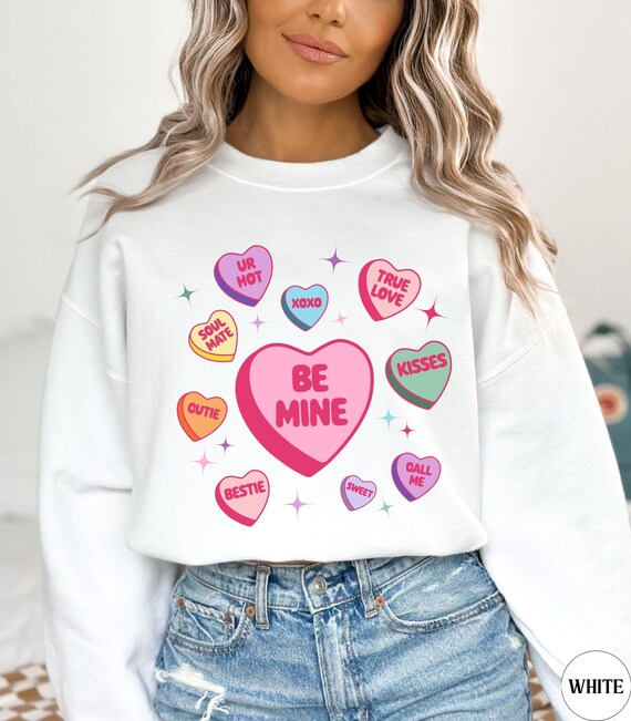 Candy Hearts Sweatshirt womens Valentines Day Sweater be Mine Shirt conversation Hearts Crewneck valentines Outfit Gift for Valentine Etsy