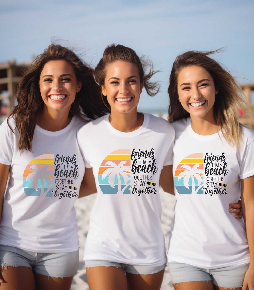 Girls Trip Shirts,friends That Beach Together Stay Together