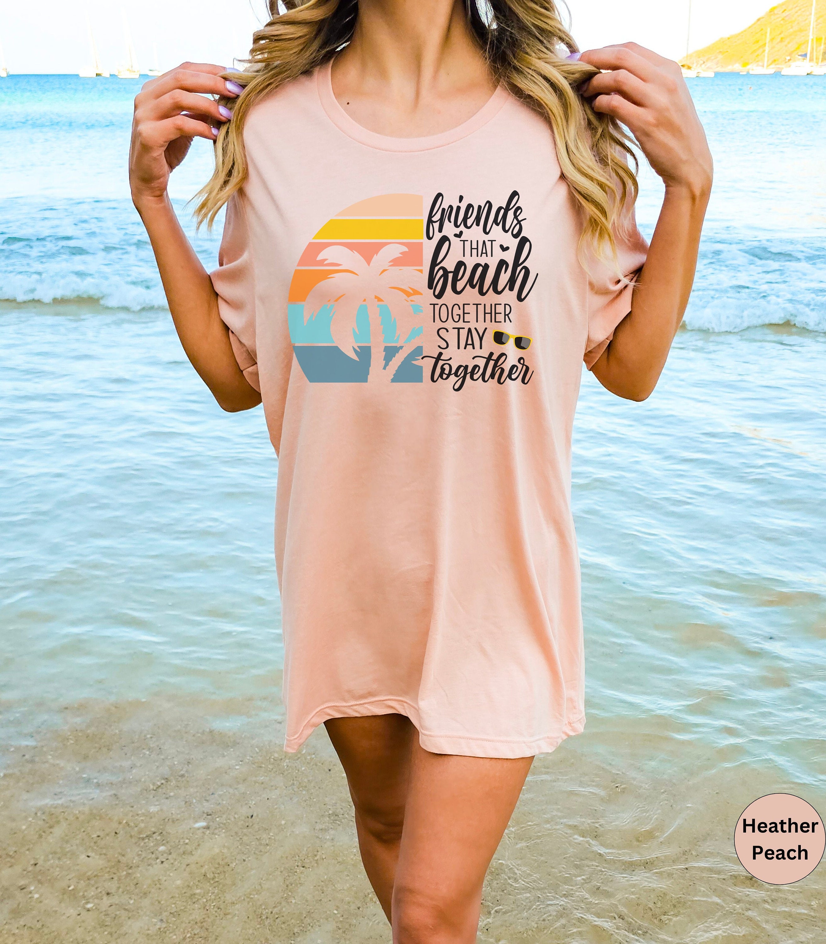 Girls Trip Shirts,friends That Beach Together Stay Together 
