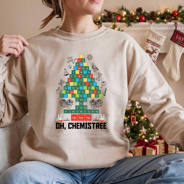 Oh Chemistree Sweatshirt, Christmas Tree Crewneck, Teacher Xmas Outfit