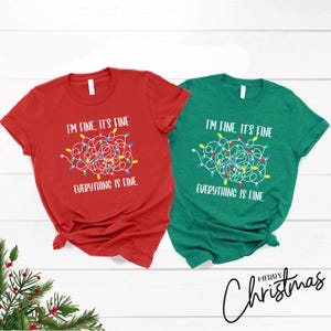 I’m Fine It’s Fine Everything Is Fine Shirt, Christmas Lights Shirt, Funny Xmas Shirt, Cute Christmas Apparel, Trendy Christmas Lights Tee