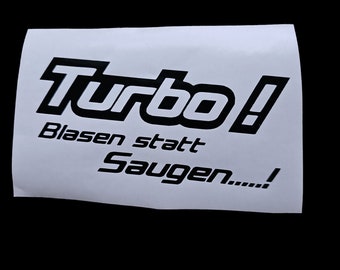 Autoaufkleber Turbo , blasen statt saugen