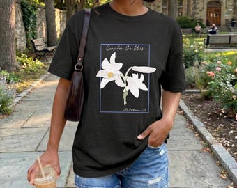 Consider The Lilies, Christian Inspirational Bible verse with lilies flower design T-shirt