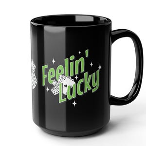 Caneca, Sentindo-se sortudo no jogo, Presente para amantes de cassino, Xícara de café preto, 15 oz, Presente para jogador de pôquer, Caneca de cassino, Presente para jogador de cartas