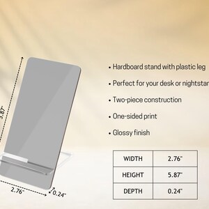 May include: A gray hardboard stand with a plastic leg. The stand is 2.76 inches wide, 5.87 inches high, and 0.24 inches deep. It has a glossy finish and a one-sided print.