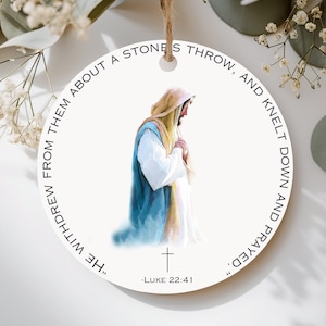 Jesus Praying Ceramic Ornament: Christian Christmas Decoration, Bible Verse Home Decor