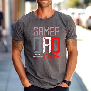 Cool Gamer Dad T-Shirt, Gift for Gaming Dads, Father's Day Gift, Dad Life Apparel, Gamer Apparel, Gamer Wear, Funny Father's Day Shirt,
