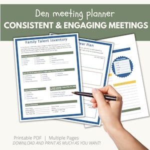 May include: A printable PDF document with the title "Den meeting planner" and the subtitle "CONSISTENT & ENGAGING MEETINGS". The document includes a "Family Talent Inventory" form and a "Year Plan" form. The document is designed to help plan and organize Cub Scout den meetings.