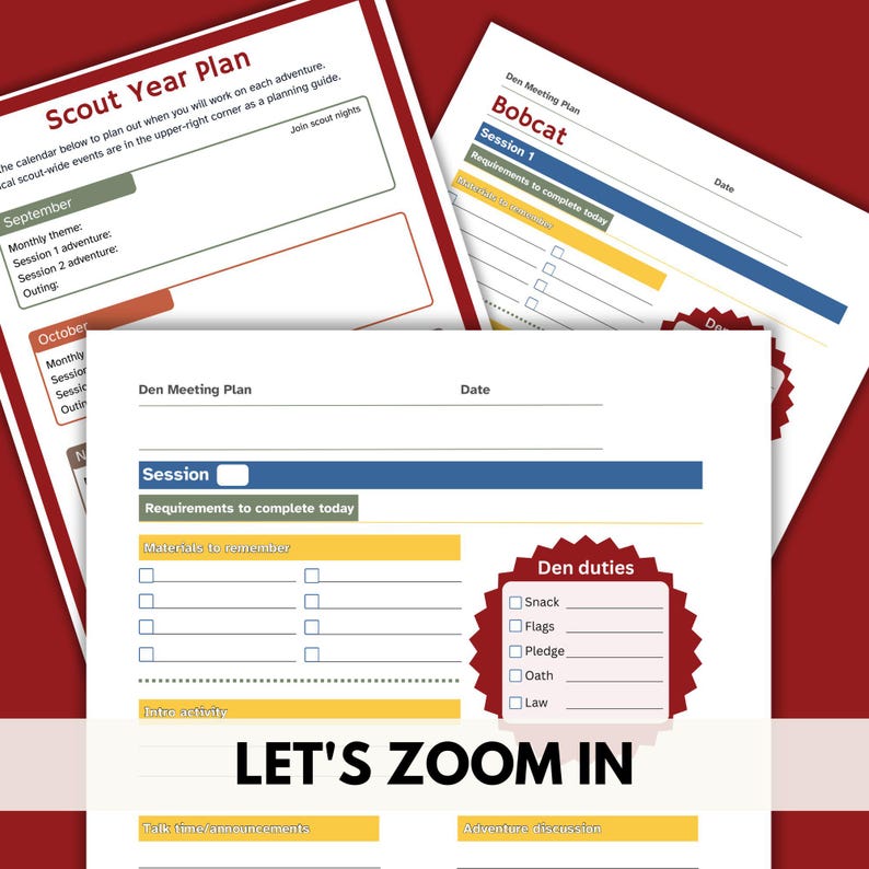 May include: A printable worksheet for a scout den meeting plan. The worksheet includes sections for the session number, requirements to complete, materials to remember, intro activity, talk time/announcements, and adventure discussion. The worksheet also includes a section for den duties, which includes snack, flags, pledge, oath, and law.