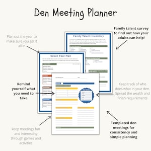 May include: A printable planner for Scout den meetings. The planner includes a year-long calendar, a family talent inventory, and a den meeting plan template. The text on the planner says "Den Meeting Planner".