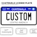Guatemala Custom License Plate Guatemala Placas for Car/truck Vehicle