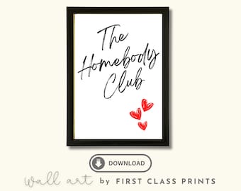 The Homebody Club Print Minimalist Heart Poster Trendy Living Room Decor Cute Quote Art Aesthetic Apartment Wall Art Digital Download