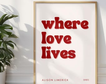 Where Love Lives Print, House Music Poster, Alison Limerick 1991 Wall Art, Rave Typography, Dance Anthem Print, Gift for Music Lover