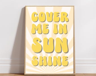 Sunshine Wall Art, 70s Wall Art, 70s Art Print,  Cover Me in Sunshine, Retro Wall Art Prints, Trendy Print, Groovy 70's Decor, Printable Art