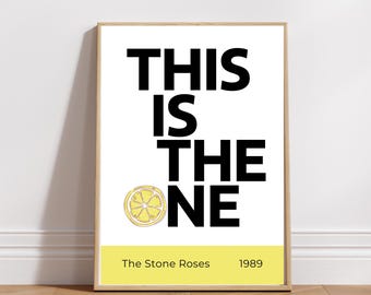 This Is The One Print, Stone Roses Wall Art, Indie Music Poster, Manchester Music Decor 90s Rock Print Gallery Wall Gift for Stone Roses fan