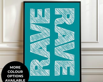 Rave Typography Print, Bold Poster, Dance Party Wall Art, Rave Decor, Gallery Wall, House Music Lover Gift, EDM Artwork, Festival Vibes