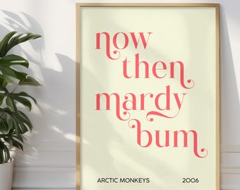 Arctic Monkeys Poster, Mardy Bum Lyric Print, Indie Music Wall Art, Song Quote Typography, Sheffield Band Gift, Retro Style Art Print