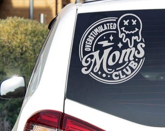 Overstimulated Moms Club Decal | Car, Tumbler Stickers Vinyl Decal