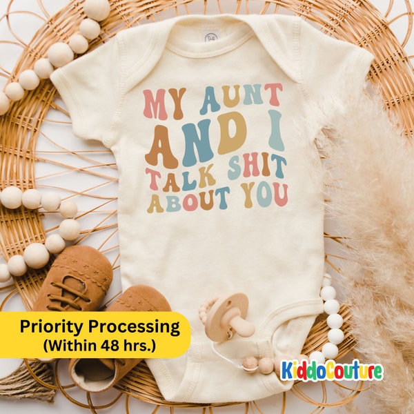 My Aunt And I Talk Shit About You Baby Onesie®, Aunt Gift Baby Bodysuit, My Aunt And I Baby Onesie®, Aunt And Toddler Baby Onesie®