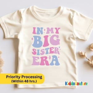 In My Big Sister Era Shirt Big Sister Shirt Big Sis Shirt Retro Big Sister Shirt Natural Big Sister Toddler Tee image 1