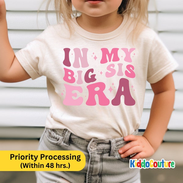 In My Big Sis Era Toddler Shirt, Big Sis Era Retro Shirt For Toddler, Gift Shirt For Big Sister, Big Sis Announcement Shirt