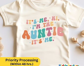 It's Me Hi I'm The Auntie Toddler Shirt, Retro I'm The Auntie Shirt, Gift From Auntie T-Shirt, Auntie Groovy Toddler Shirt, Auntie Gifts