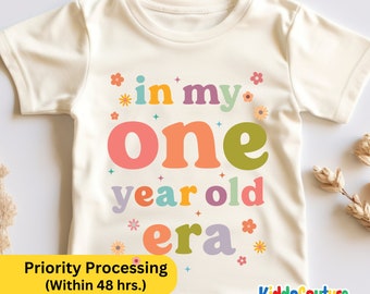 One Year Old Era Shirt For Girls,  First Birthday Girl T-Shirt, In My One Year Old Era Toddler Shirt, 1st Birthday Shirt, One Year Old Girl