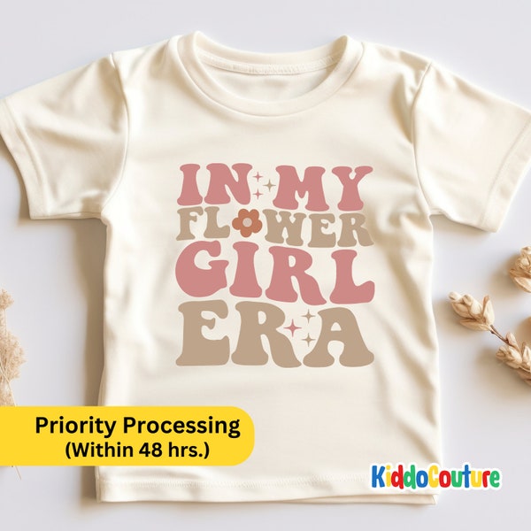 In My Flower Girl Era Shirt - Flower Girl Proposal Gift Toddler Shirt - Retro Flower Girl Toddler Shirt - Flower Girl Shirt for Little Girls