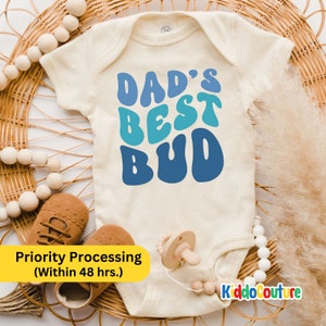 Dad's Best Bud Baby Onesie®, New Dad Baby Onesie®, Dad's Best Bud Baby Bodysuit, Daddy And Me Onesie®, Newborn Baby Gift for Best Buds image 1