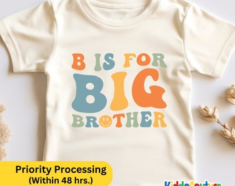 B Is For Big Brother Boys Shirt, Retro Big Brother Kid Tee, Big Brother Toddler Shirt, I Am Going To Be A Big Brother, New Baby Announcement