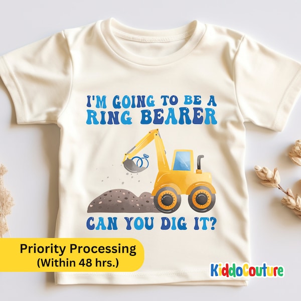 I'm Going To Be A Ring Bearer Shirt, Excavator Toddler Shirt, Ring Bearer Shirt, Wedding Announcement Shirt, Can You Dig It Gift T-Shirt