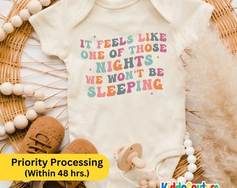 It Feels Like We Wont Be Sleeping Onesie®, New Mom Baby Bodysuit, New Born Baby Onesie®, One Of Those Night Onesie®, New Baby Bodysuit