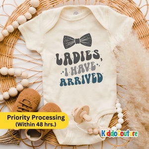 Ladies I Have Arrived Onesie®, Baby Boy Bodysuit, Retro I have Arrived Baby Onesie®, New Born Baby Boy Bodysuit, Newborn Baby Gift Bodysuit
