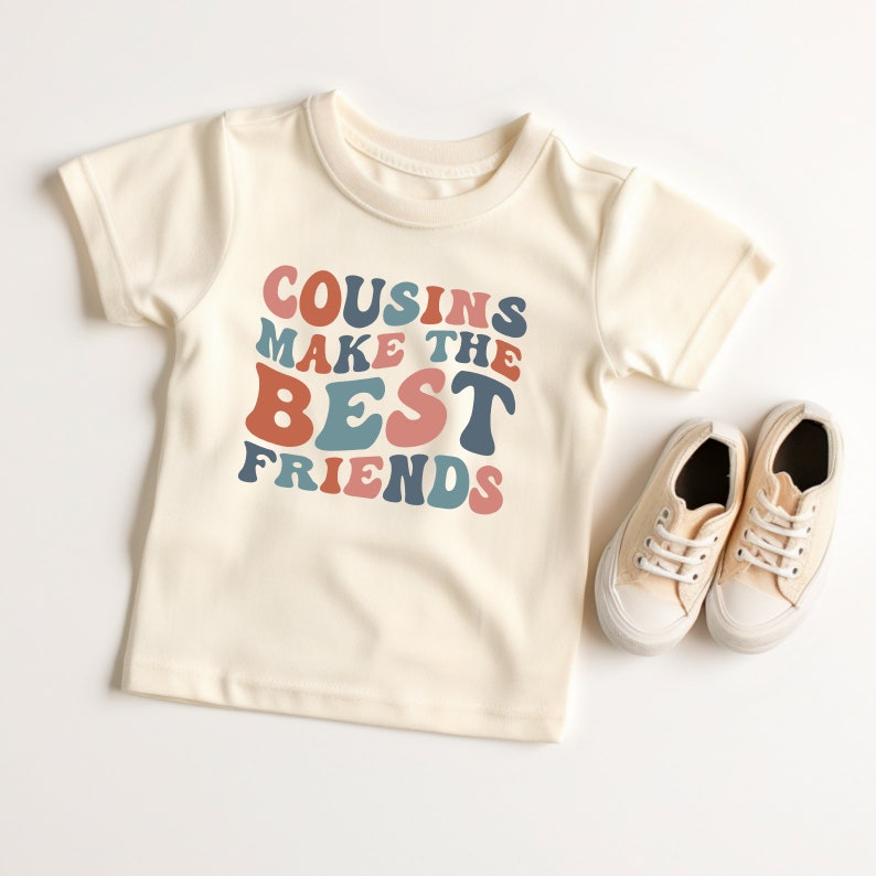 Cousins Make The Best Friends Shirt, Retro Cousins Best Friends Shirt, Gift For Cousins Best Friends, Cousins Best Friends Toddler Shirt image 7