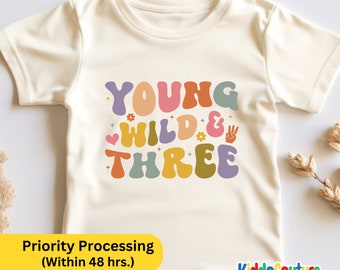 3rd Birthday Toddler Shirt, Young Wild And Three T-Shirt, Retro Third Birthday Shirt, Groovy 3rd Birthday Party Shirt, 3rd Birthday T-Shirt