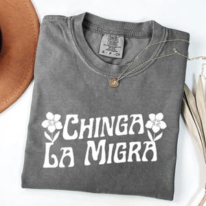 Chinga La Migra Comfort Colors® Shirt, Abolish Shirt, Anti Fascism Shirt, Resist Shirt, Protest Shirt, Activist Gift (KC-AYQCV383)