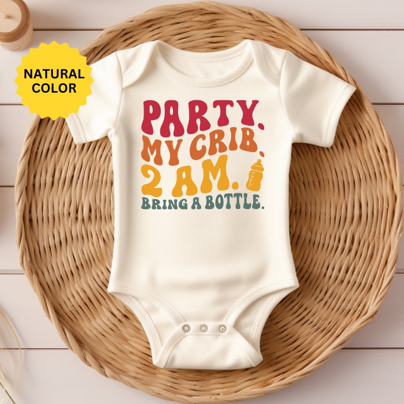 Party At My Crib 2 AM Bring A Bottle Baby Onesie®, Infant Onesie®, Gift For Newborn Baby Onesie®, Infant Bodysuit, Retro Baby Onesie® image 4