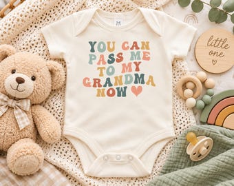Pass Me To Grandma Baby Onesie®, Gift for New Grandma, Grandma Gift Baby Onesie®, Cute Grandma Baby Onesie®, Grandma Favorite Baby Bodysuit