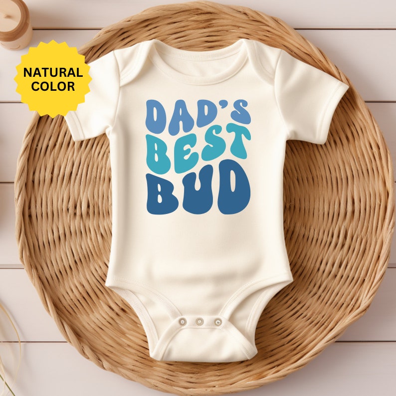 Dad's Best Bud Baby Onesie®, New Dad Baby Onesie®, Dad's Best Bud Baby Bodysuit, Daddy And Me Onesie®, Newborn Baby Gift for Best Buds image 4