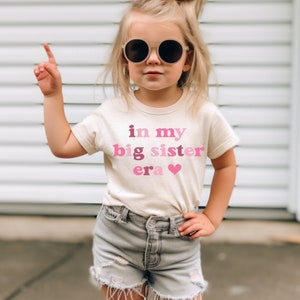 In My Big Sister Era Baby Shirt, Big Sister Era Retro Shirt For Toddler, Gift Shirt For Big Sister, Big Sister Era Baby Shirt image 6