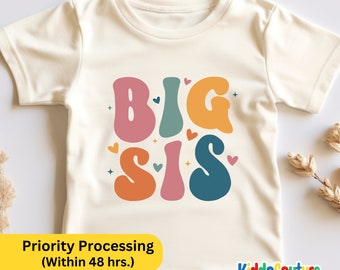 Big Sister Shirt, Retro Big Sis Shirt, Big Sis Toddler Shirt, Promoted To Big Sis Shirt, Big Sis Gift Shirt, I Am Going To Be A Big Sister