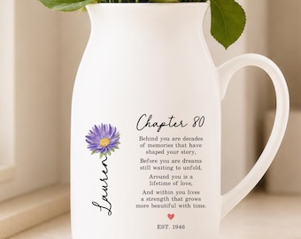 80th Birthday Gift For Women, Custom Birth Flower Vase, Personalized 80th Birthday Vase, Chapter 80 Gift (KC-AYDFN23)