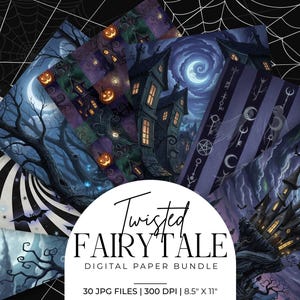 May include: A digital paper bundle titled "Twisted Fairy Tale" featuring various spooky illustrations. The designs include haunted houses, full moons, bats, and jack-o'-lanterns. The bundle contains 30 JPG files, each 8.5" x 11" in size.