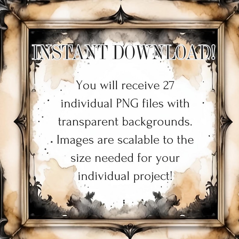 May include: A digital download of 27 individual PNG files with transparent backgrounds. The images are scalable to any size needed for a project. The text "INSTANT DOWNLOAD!" is displayed in a decorative frame.