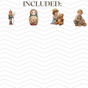 May include: Watercolor illustrations of vintage toys, including a xylophone, a nutcracker soldier, a nesting doll, a child with a teddy bear, and a child playing with alphabet blocks. The word "INCLUDED:" is at the top.