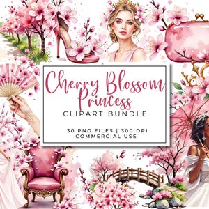 Puede incluir: Un paquete de imágenes prediseñadas digitales titulado "Cherry Blossom Princess" con ilustraciones de acuarela de flores de cerezo, un tacón alto, un vestido, un abanico, una mujer y otros elementos relacionados. El texto indica 30 archivos PNG a 300 DPI para uso comercial.