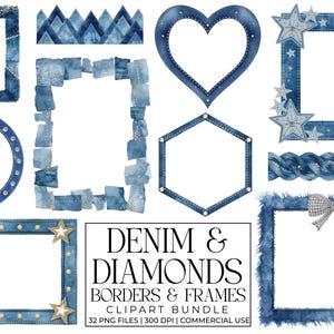 May include: A collection of denim-themed borders and frames in various shapes, including squares, circles, hearts, and stars. The designs incorporate denim textures, sparkling accents, and a bow. The text "DENIM & DIAMONDS" is also present.