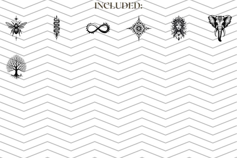 May include: Black and white illustrations of various symbols, including a bee, snake, infinity symbol, starburst, woman's face, elephant, and tree. The word "INCLUDED:" is at the top. The background is a white and gray chevron pattern.