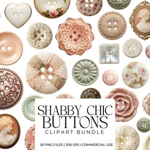 Puede incluir: Una colección de botones de estilo vintage en colores pastel, con diseños florales, en forma de corazón y camafeos. La imagen incluye el texto "Shabby Chic Buttons Clipart Bundle".